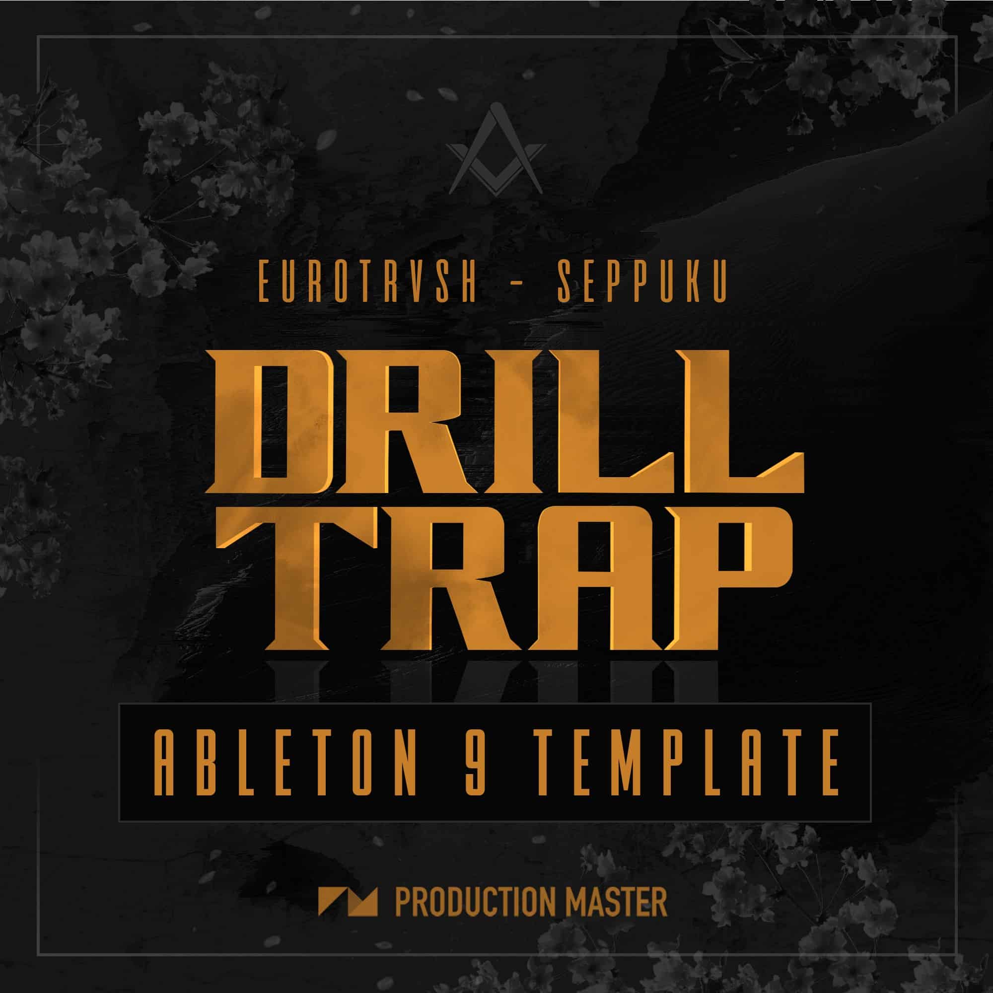 Drill Trap Ableton Live Template : Eurotvsh Seppuku