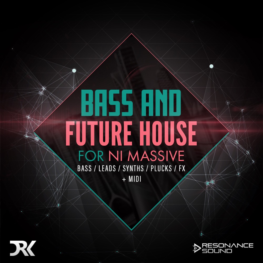 Bass & Future House for Massive