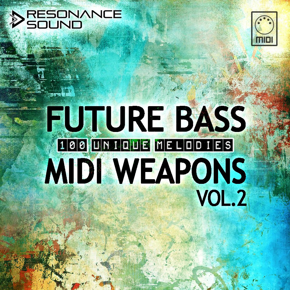 Future Bass MIDI Weapons Vol 2