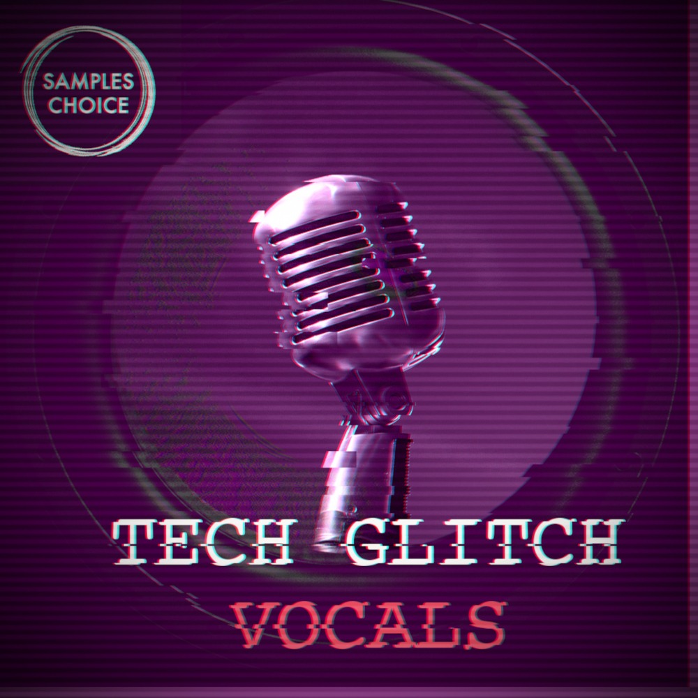 Tech Glitch Vocals